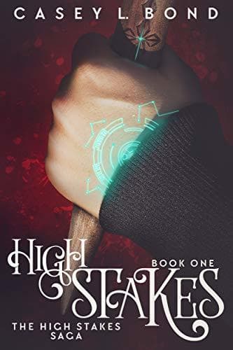 Cover of High Stakes (The High Stakes Saga #1)