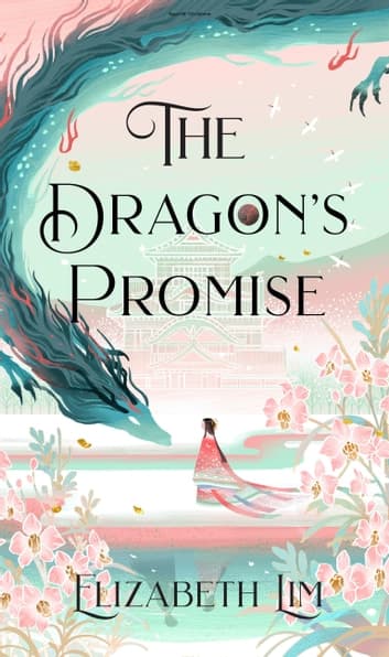 Cover of The Dragon's Promise (Six Crimson Cranes, #2)