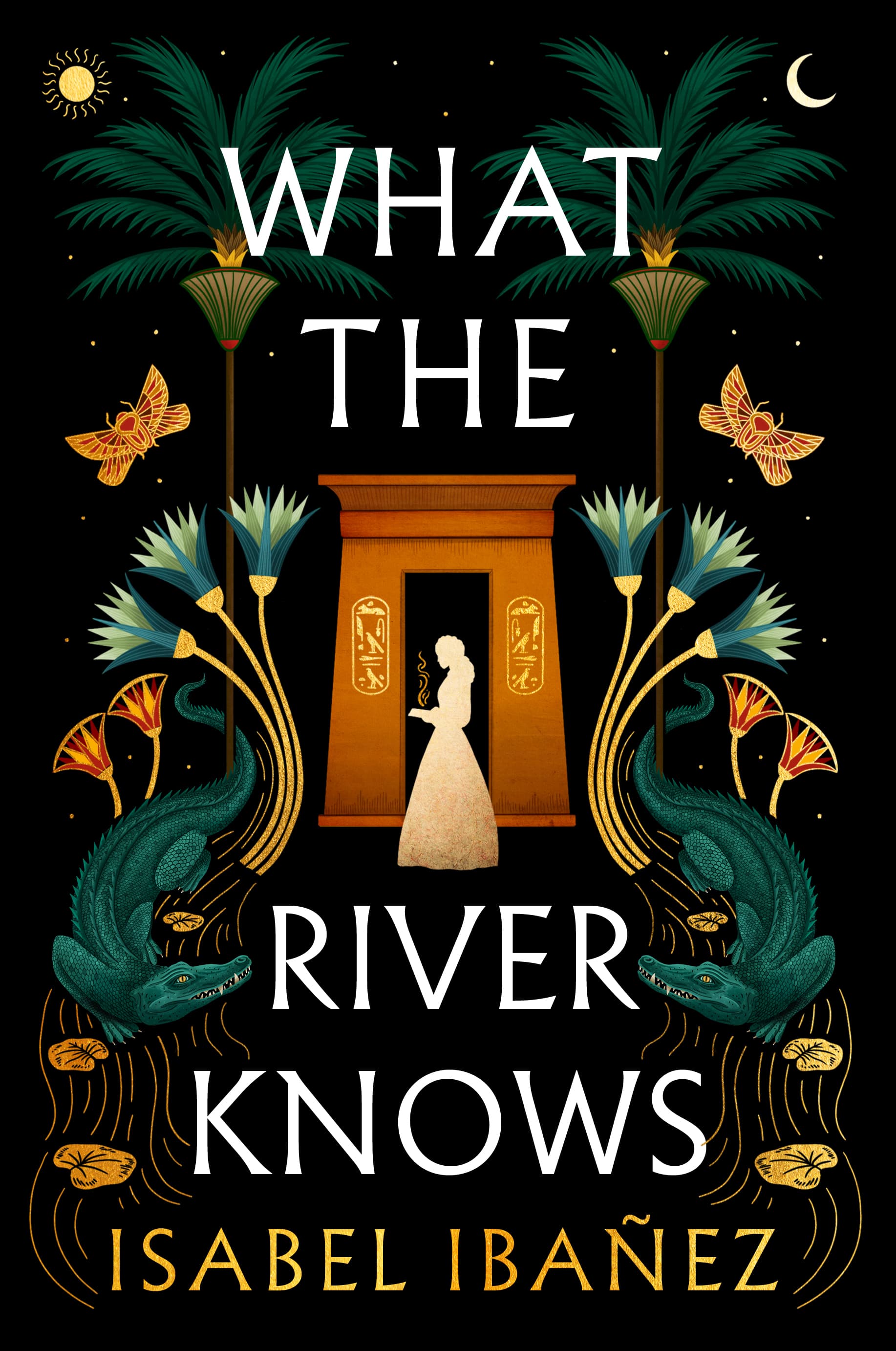 Cover of What the River Knows (Secrets of the Nile, #1)