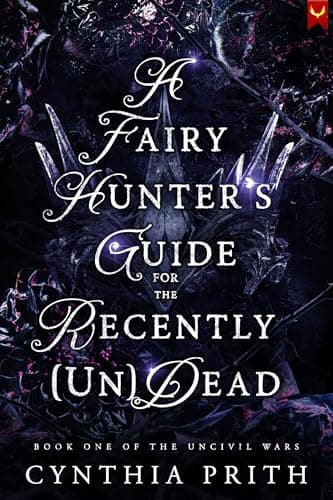 Cover of A Fairy Hunter's Guide for the Recently