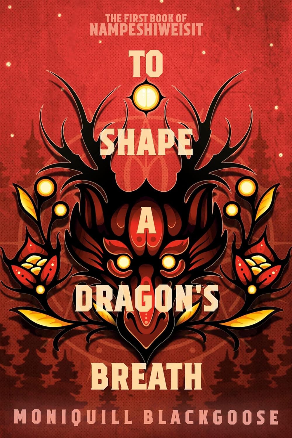 Cover of To Shape a Dragon's Breath