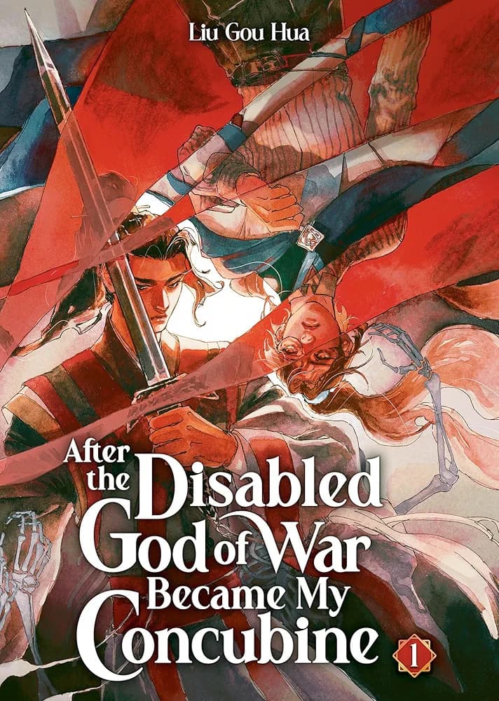 Cover of After the Disabled God of War Became My Concubine Vol. 1