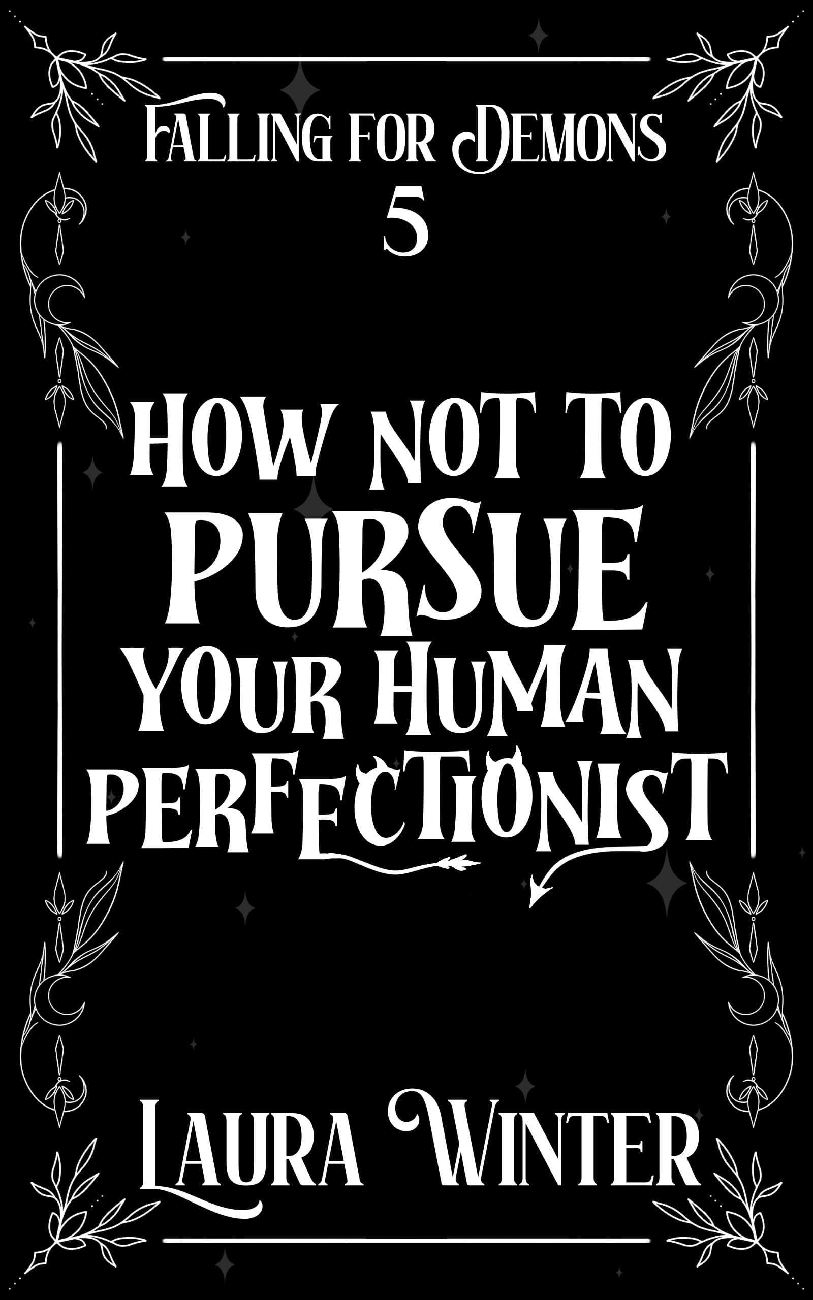 Cover of How Not to Pursue Your Human Perfectionist
