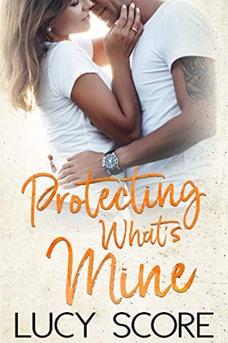 Cover of Protecting What's Mine