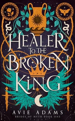 Cover of Healer to the Broken King