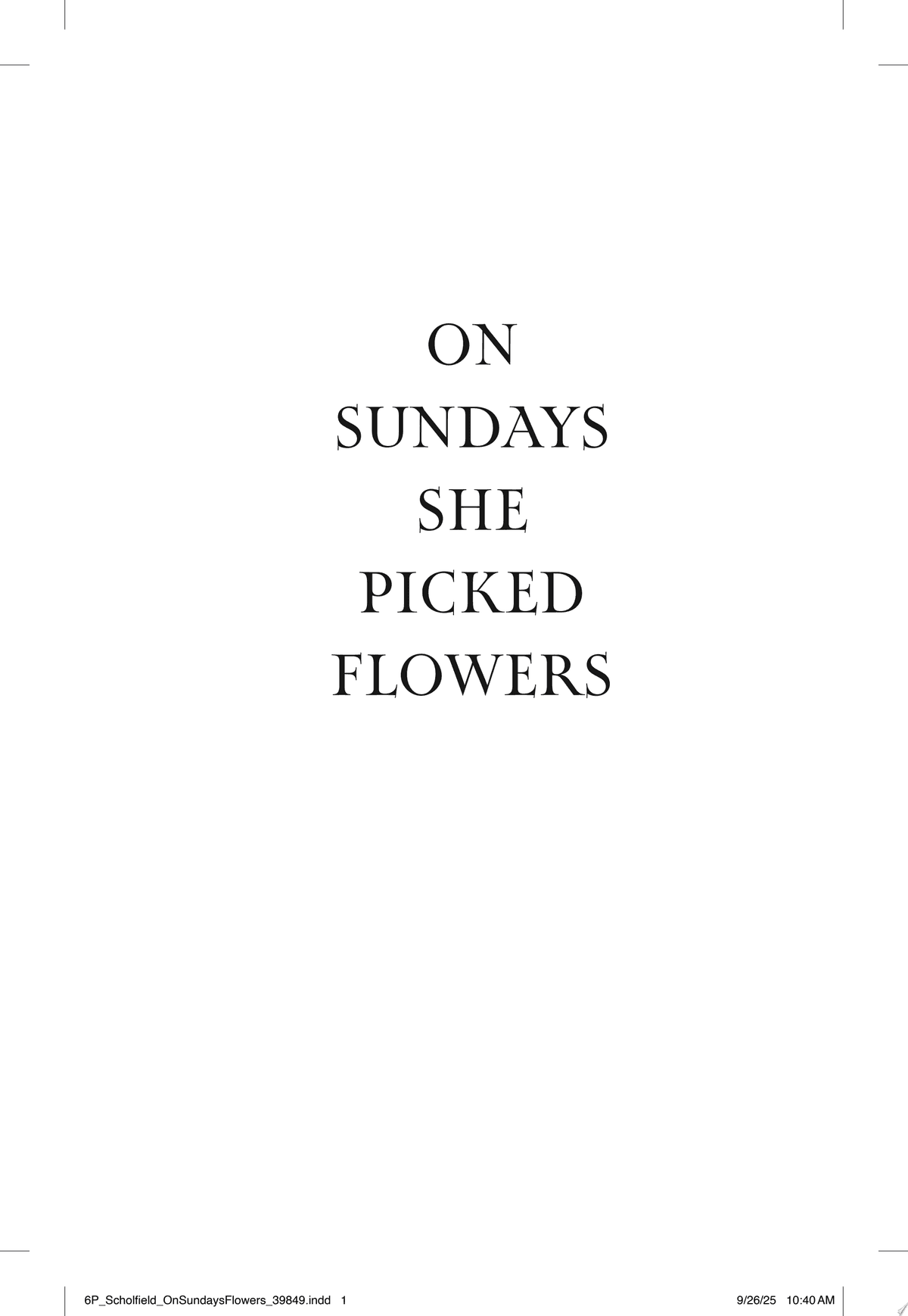 Cover of On Sundays She Picked Flowers