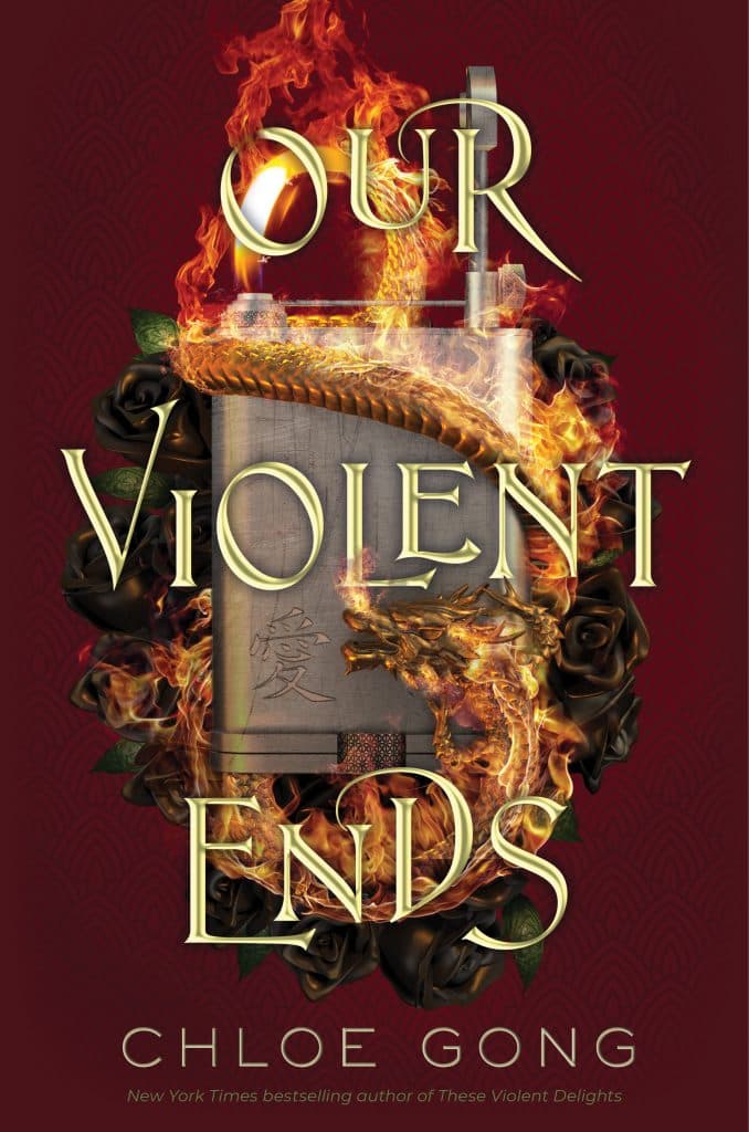 Cover of Our Violent Ends (These Violent Delights, #2)