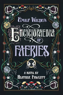 Cover of Emily Wilde's Encyclopaedia of Faeries