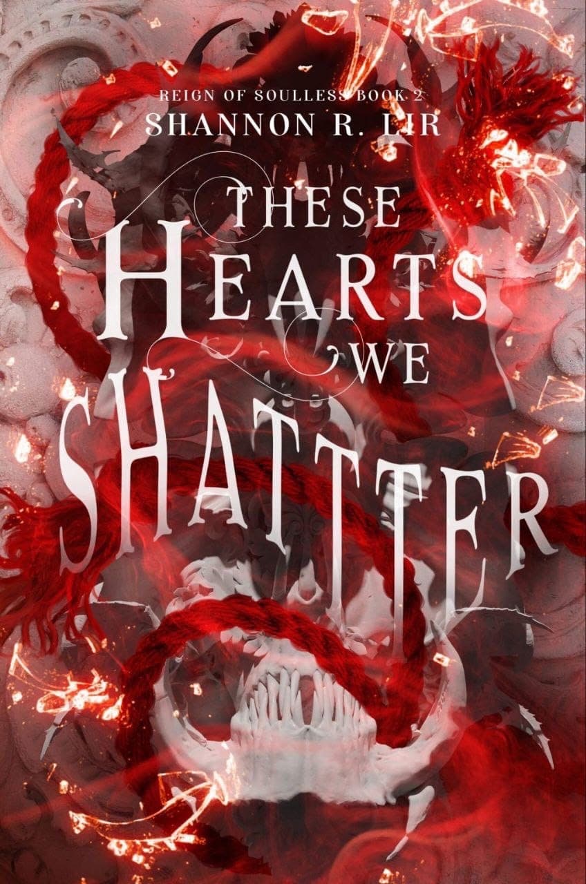 Cover of These Hearts We Shatter