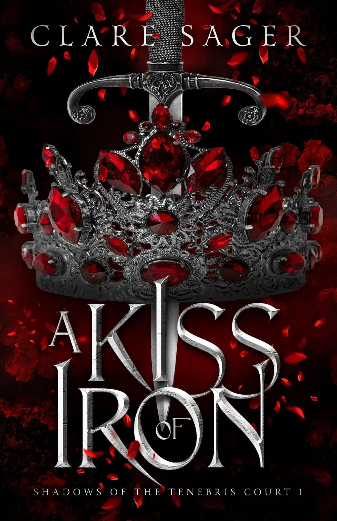 Cover of A Kiss of Iron (Shadows of the Tenebris Court, #1)
