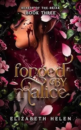 Cover of Forged by Malice (Beasts of the Briar, #3)
