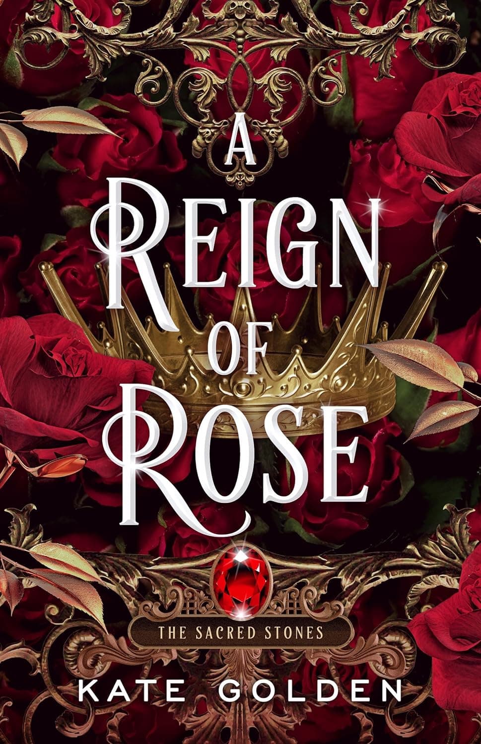Cover of A Reign of Rose (The Sacred Stones, #3)