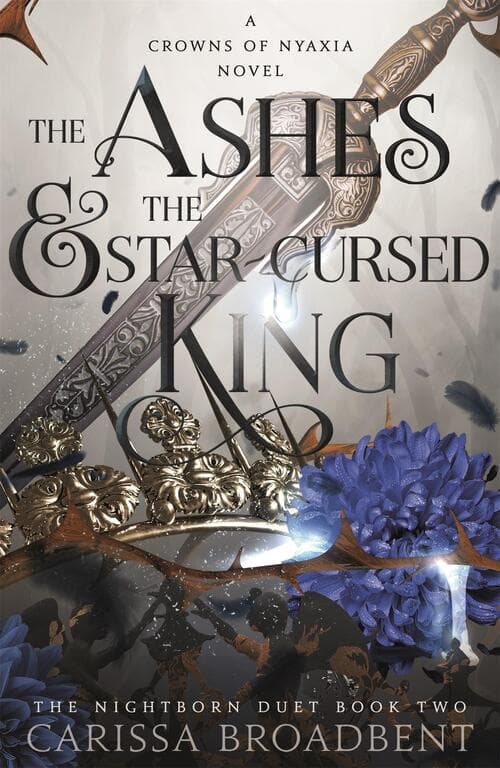 Cover of The Ashes & the Star-Cursed King (Crowns of Nyaxia, #2)