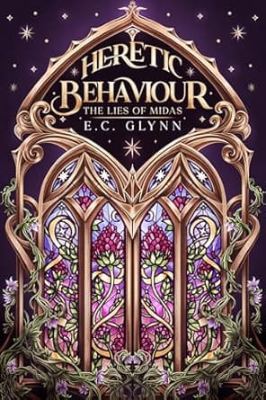 Cover of Heretic Behaviour: The Lies of Midas