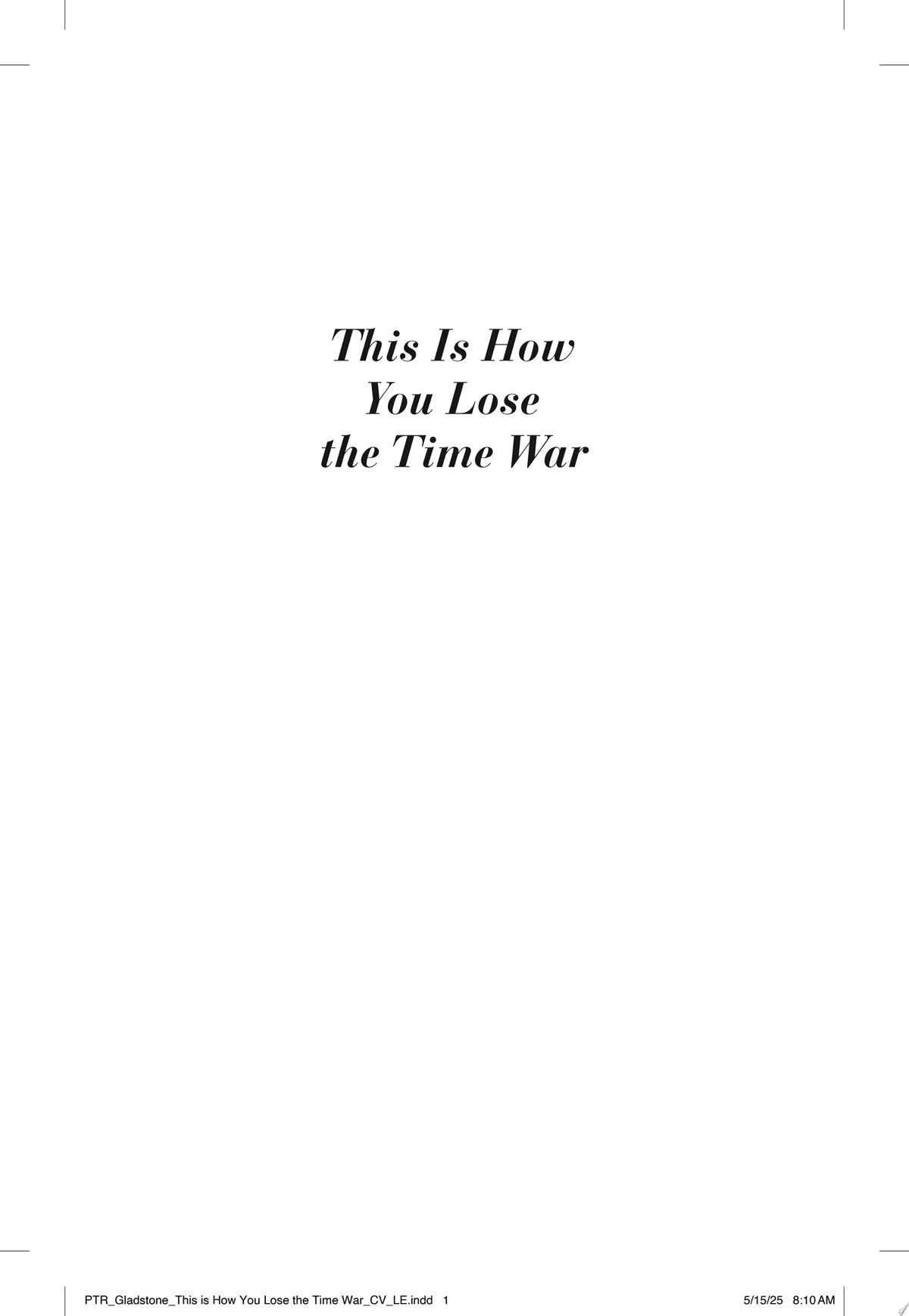 Cover of This Is How You Lose the Time War
