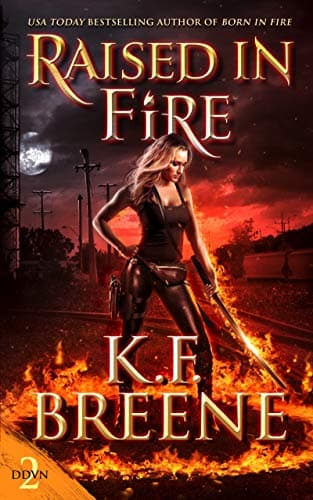 Cover of Raised in Fire (Fire and Ice Trilogy, #2)
