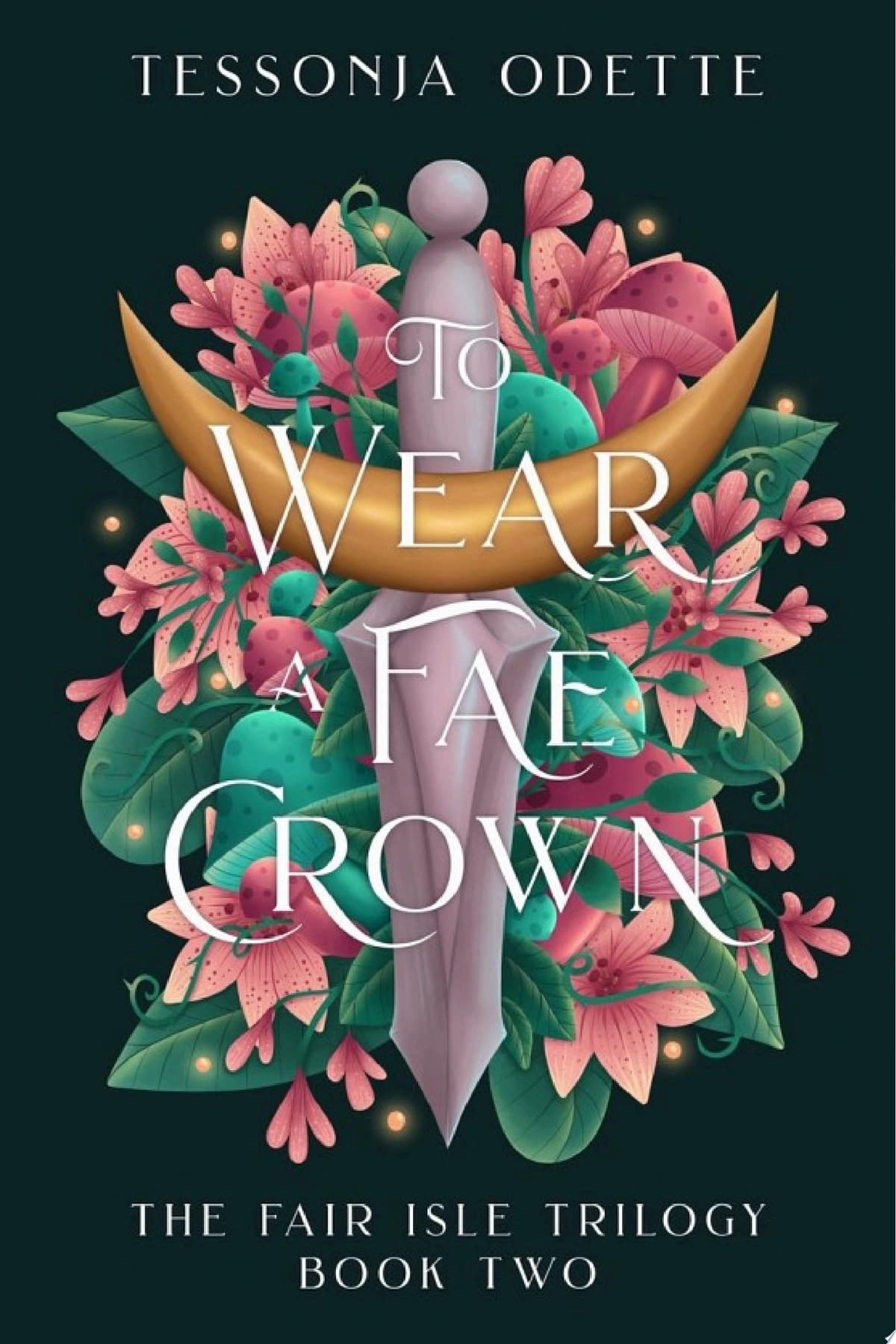 Cover of To Wear a Fae Crown (The Fair Isle Trilogy, #2)