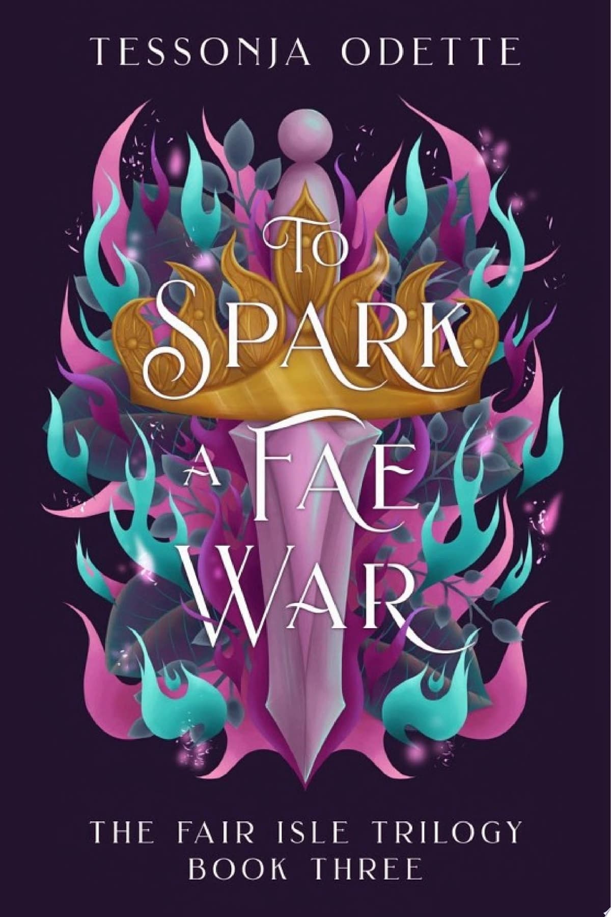 Cover of To Spark a Fae War (The Fair Isle Trilogy, #3)