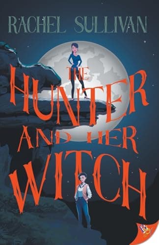 Cover of The Hunter and Her Witch