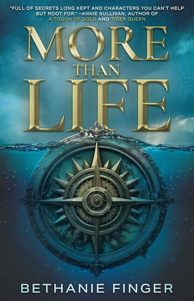Cover of More Than Life: A YA Historical Fantasy
