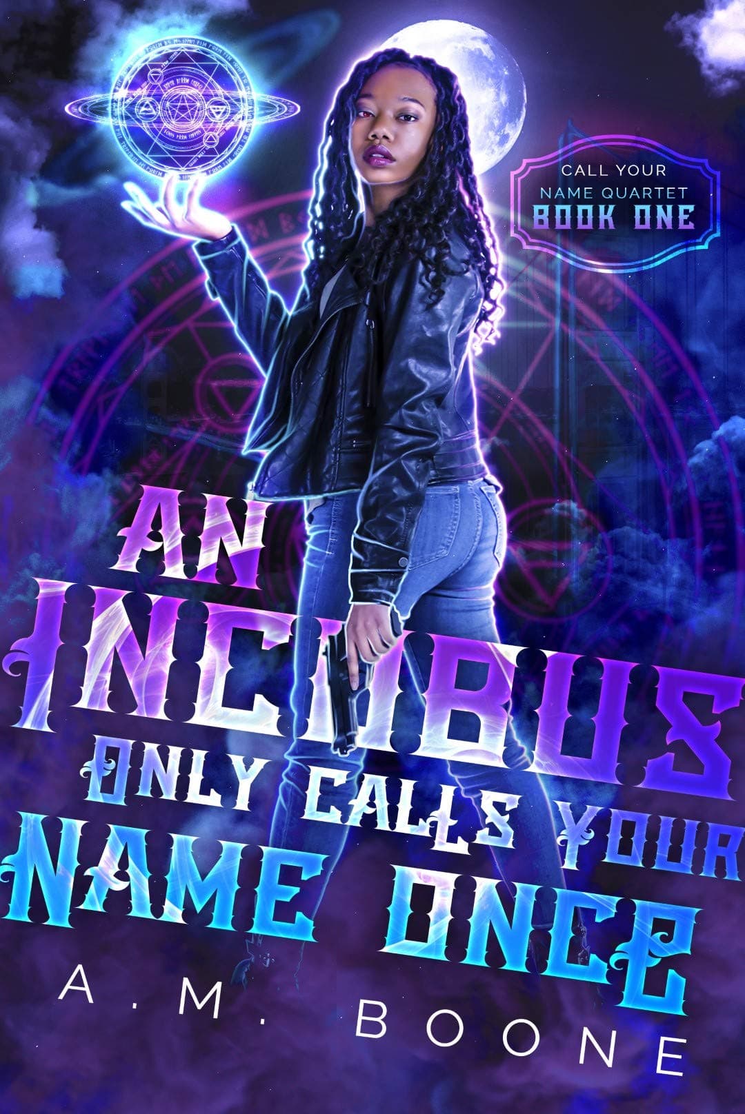 Cover of An Incubus Only Calls Your Name Once