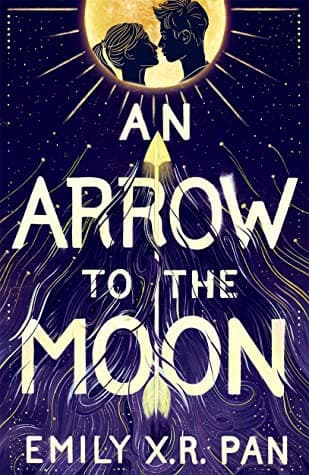 Cover of An Arrow to the Moon