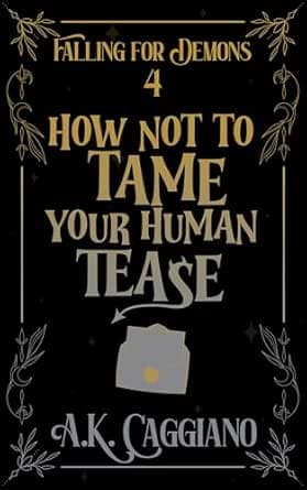 Cover of How Not to Tame Your Human Tease
