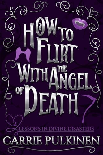 Cover of How to Flirt With the Angel of Death