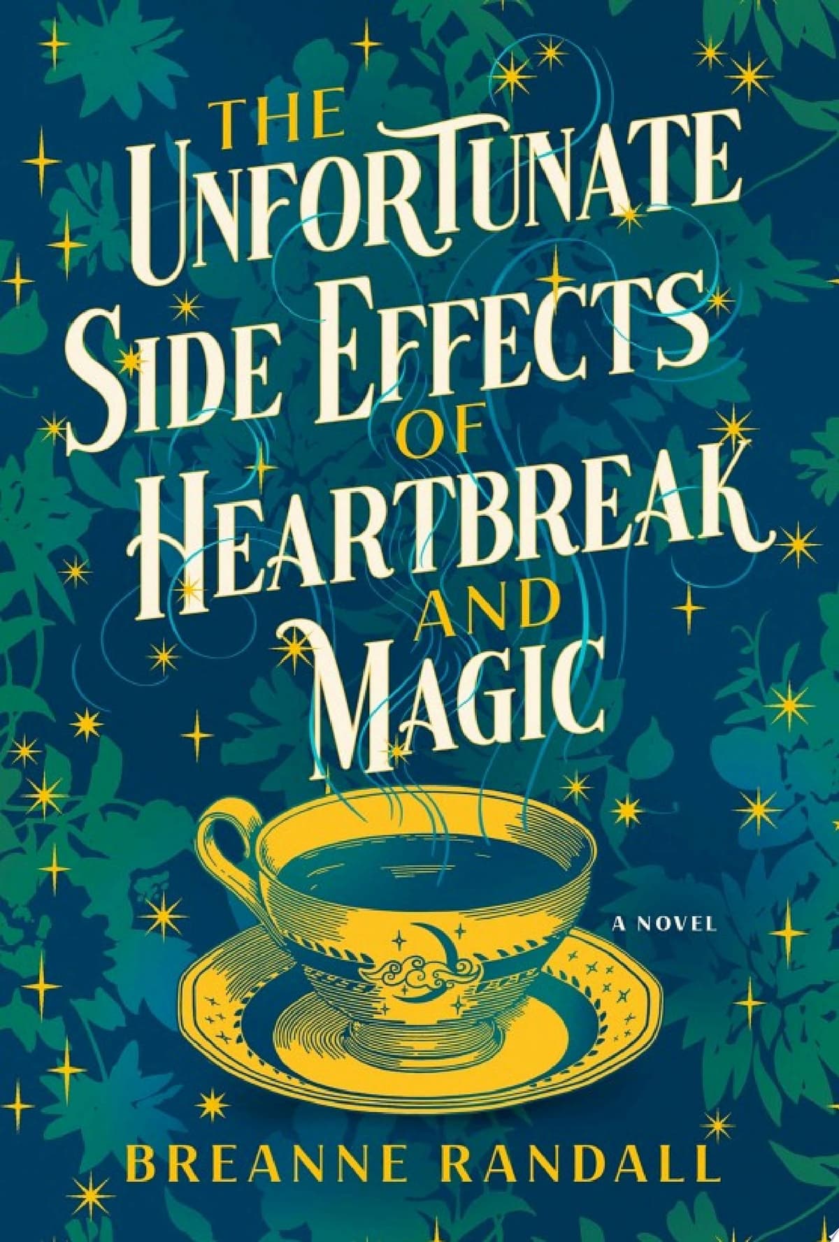 Cover of The Unfortunate Side Effects of Heartbreak and Magic