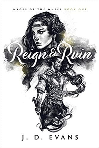 Cover of Reign & Ruin (Mages of the Wheel, #1)