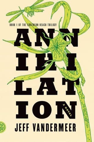 Cover of Annihilation (Southern Reach, #1)