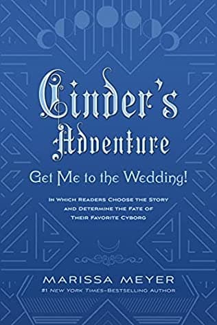 Cover of Cinder's Adventure: Get Me To the Wedding!