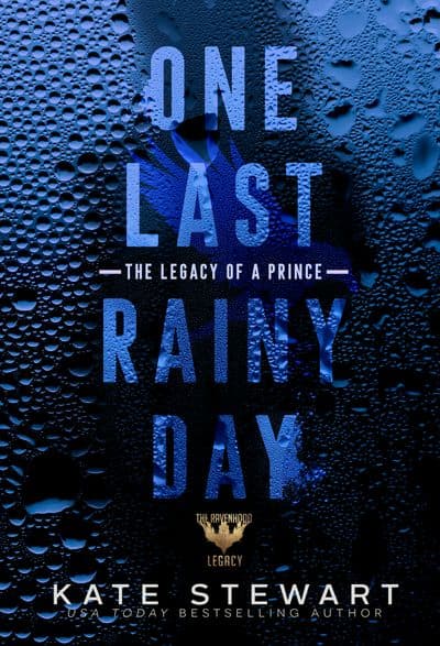 Cover of One Last Rainy Day: The Legacy of a Prince