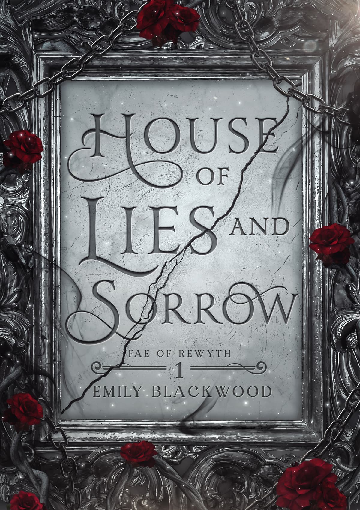 Cover of House of Lies and Sorrow (Fae of Rewyth, #1)