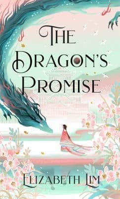 Cover of The Dragon's Promise (Six Crimson Cranes, #2)