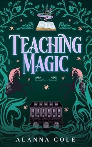 Cover of Teaching Magic: A Cozy Romantic Fantasy