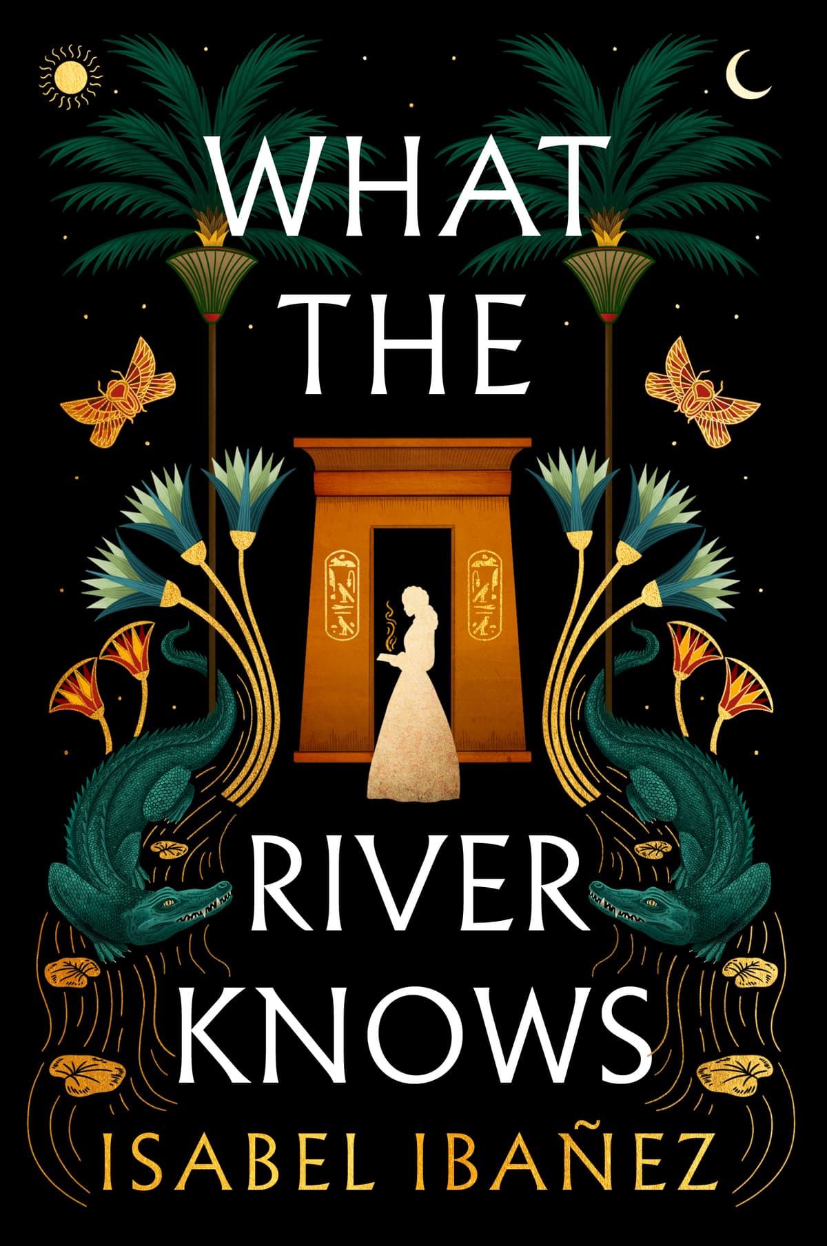 Cover of What the River Knows (Secrets of the Nile, #1)