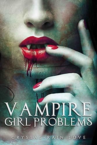 Cover of Vampire Girl Problems (Twice Bitten #2)