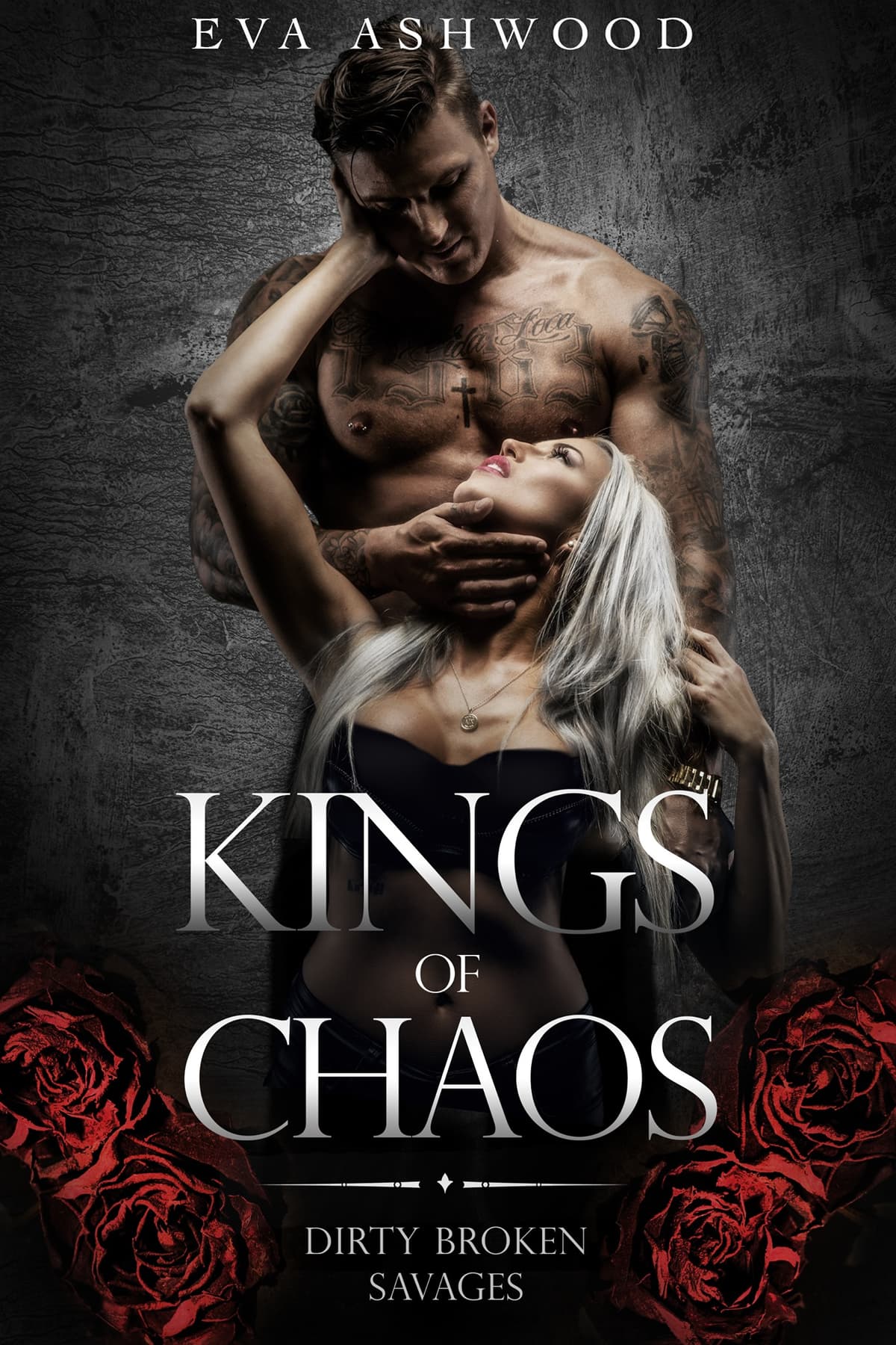 Cover of Kings of Chaos (Dirty Broken Savages, #1)
