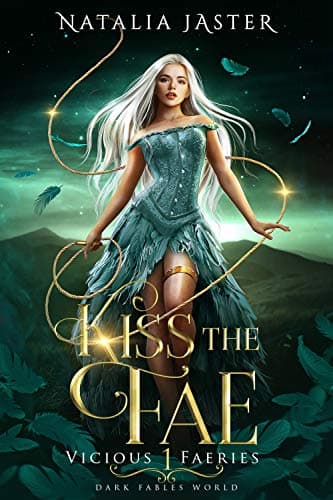 Cover of Kiss the Fae (Vicious Faeries, #1)