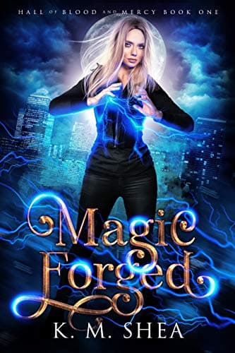 Cover of Magic Forged (Hall of Blood and Mercy #1)