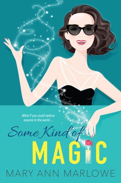Cover of Some Kind of Magic (Flirting with Fame, #1)